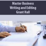 Master-Business-Writing-and-Editing-By-Grant-Hall.jpg