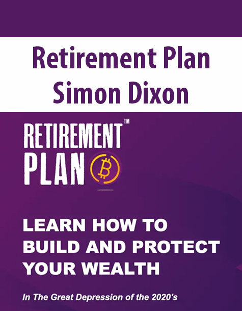 Retirement-Plan-By-Simon-Dixon.jpg