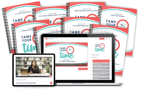 Tame Your Time by Ruth Soukup