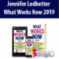 Jennifer Ledbetter - What Works Now 2019