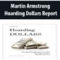 Martin Armstrong - Hoarding Dollars Report