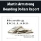 Martin Armstrong - Hoarding Dollars Report