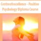 Centreofexcellence - Positive Psychology Diploma Course