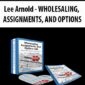 Lee Arnold - WHOLESALING, ASSIGNMENTS, AND OPTIONS