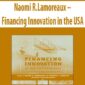 Naomi R.Lamoreaux – Financing Innovation in the USA