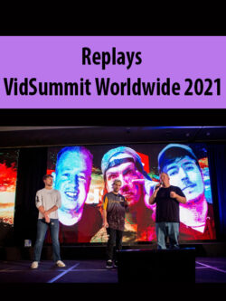 Replays - VidSummit Worldwide 2021