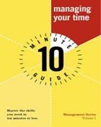 Alpha Books 10 Minute Guide To Managing Your Time by Jeff Davidson