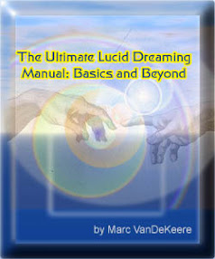 The Ultimate Lucid Dreamers Manual From Basics to Beyond by Marc VanDeKeere
