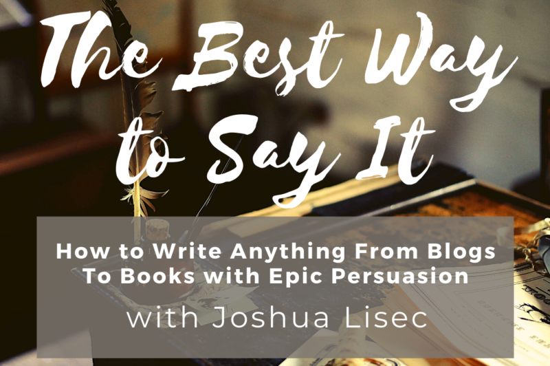 The Best Way To Say It By Joshua Lisec