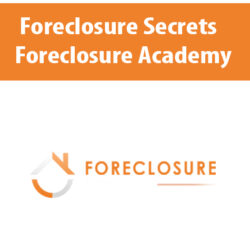 Foreclosure Secrets By Foreclosure Academy