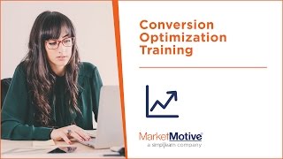 Conversion Optimization Training Courses & Certification - Market Motive