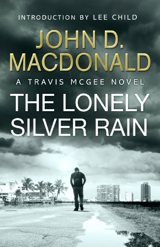 The Lonely Silver Rain: Introduction By Lee Child (Kindle) With John D MacDonald 