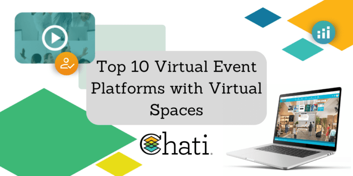 Top 10 Virtual Event Platforms with Virtual Spaces