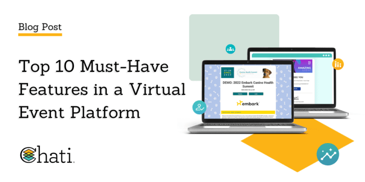 Top 10 Must-Have Features in a Virtual Event Platform