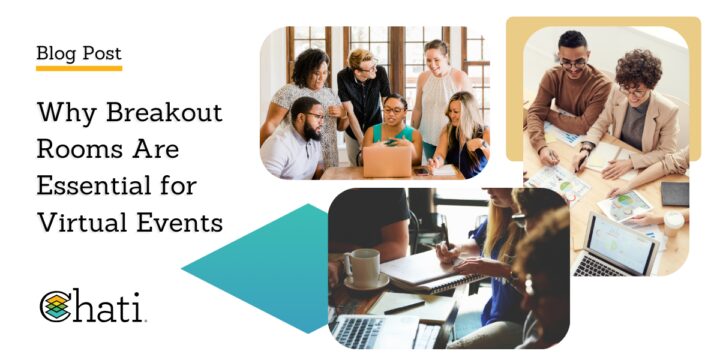 Why Breakout Rooms Are Essential for Virtual Events