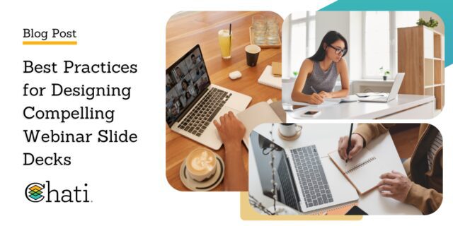 Best Practices for Designing Compelling Webinar Slide Decks