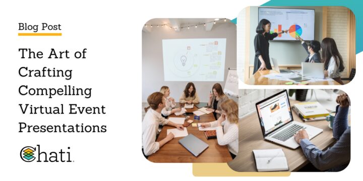 The Art of Crafting Compelling Virtual Event Presentations