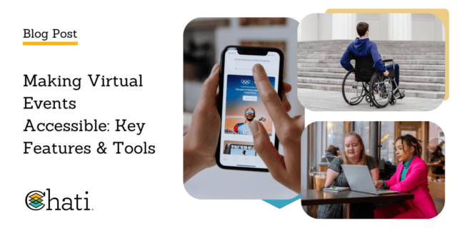 Making Virtual Events Accessible: Key Features & Tools