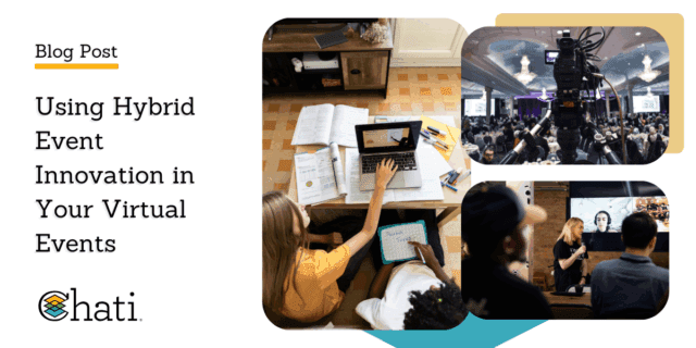 Using Hybrid Event Innovation in Your Virtual Events