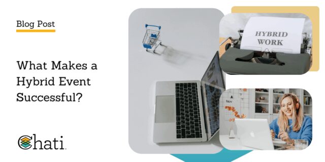 Graphic for a Chati blog post titled What Makes a Hybrid Event Successful?