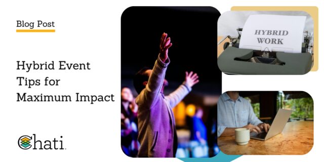 Graphic for a Chati blog post centered around virtual events and Hybrid Event Tips for Maximum Impact