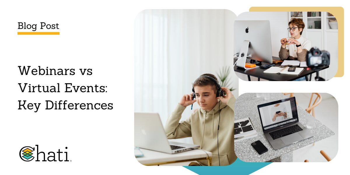 Graphic for a Chati blog post centered around virtual events titled Webinars vs Virtual Events: Key Differences