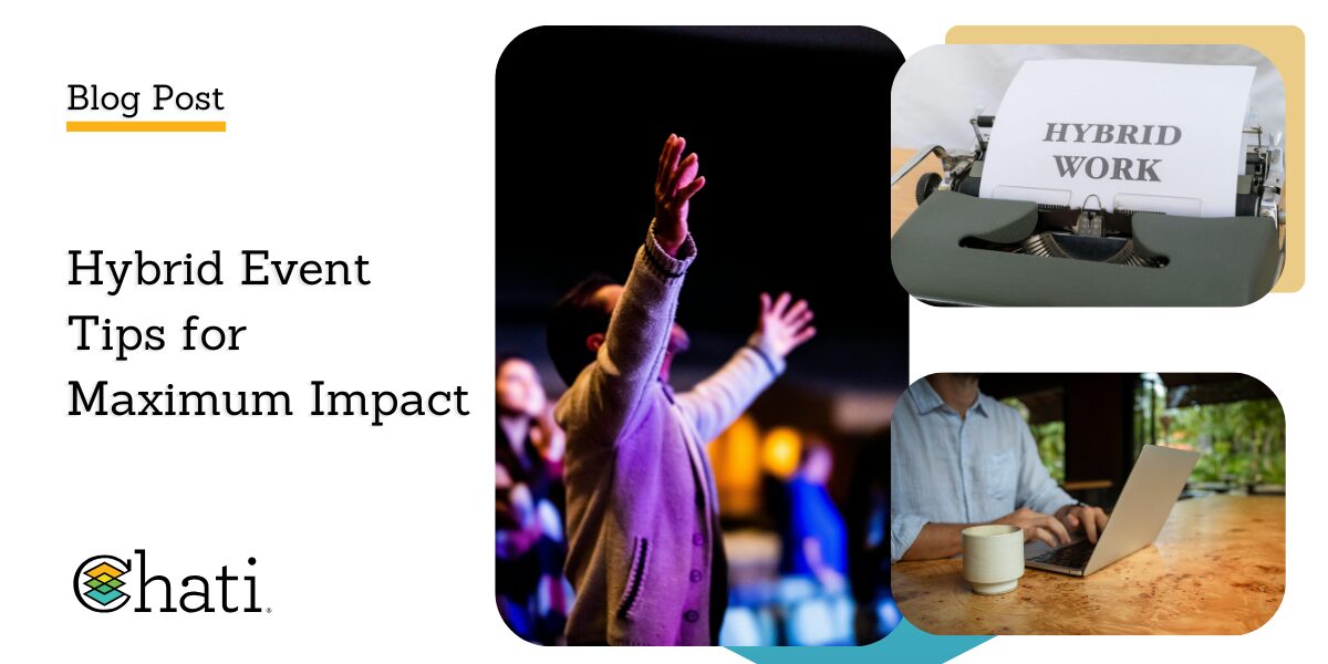 Graphic for a Chati blog post centered around virtual events and Hybrid Event Tips for Maximum Impact
