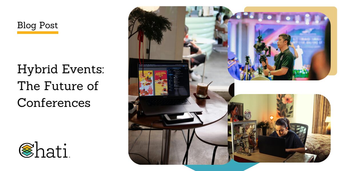 Graphic for a Chati blog post centered around virtual events titled Hybrid Events: The Future of Conferences
