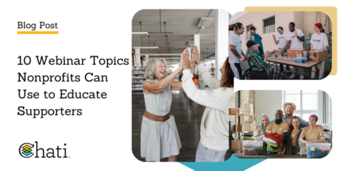 10 Webinar Topics Nonprofits Can Use to Educate Supporters