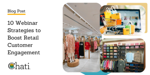 10 Webinar Strategies to Boost Retail Customer Engagement