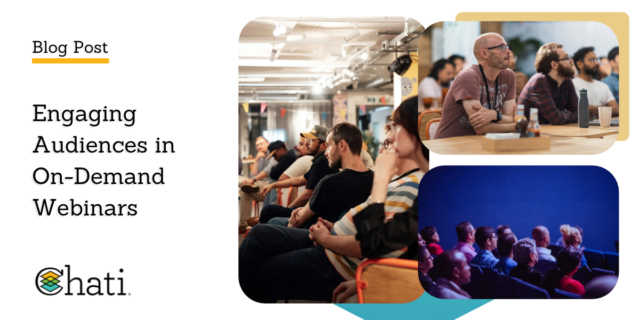 Engaging Audiences in On-Demand Webinars