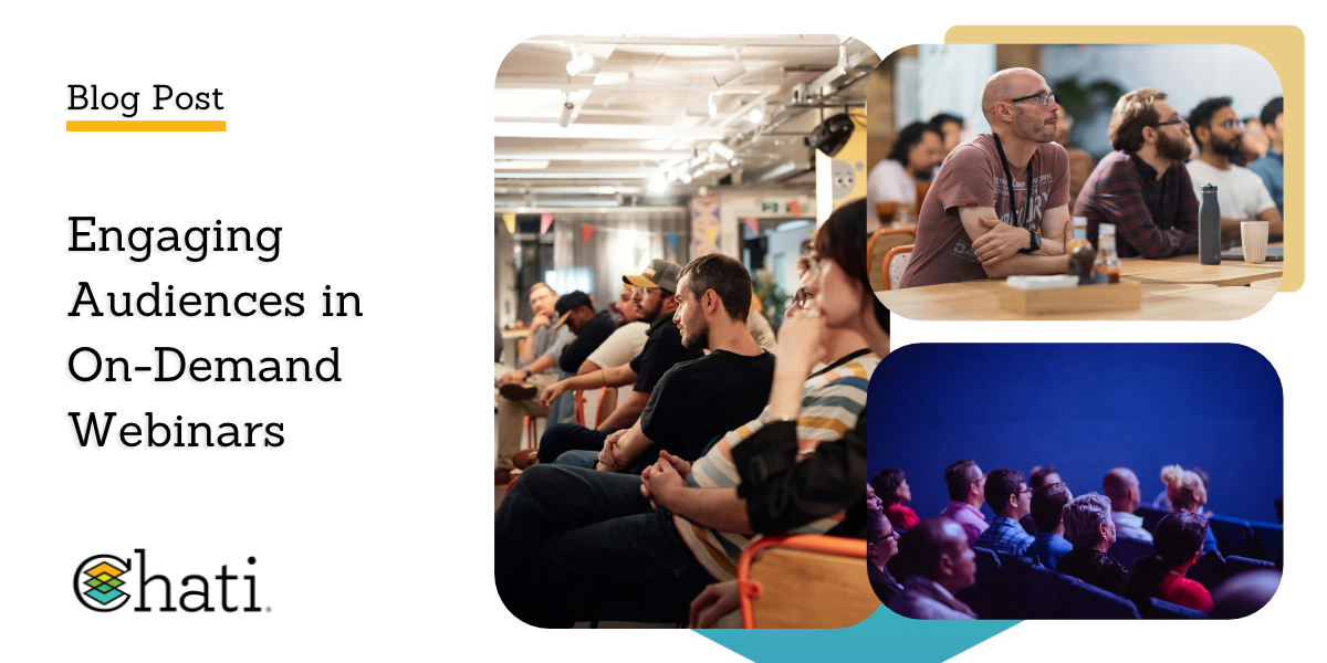 Engaging Audiences in On-Demand Webinars