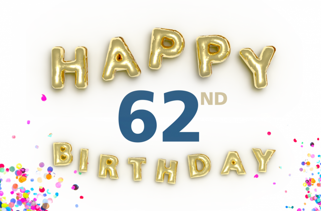 Happy 62nd Birthday JELD-WEN Happy 62nd Birthday JELD-WEN