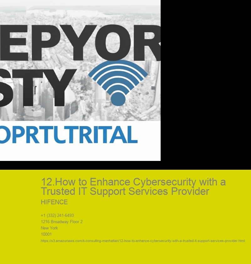 12.How to Enhance Cybersecurity with a Trusted IT Support Services Provider 