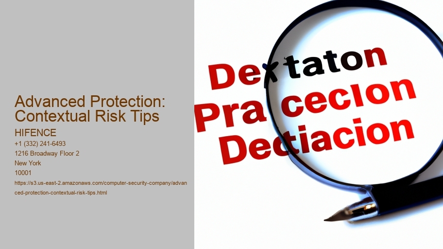 Advanced Protection: Contextual Risk Tips