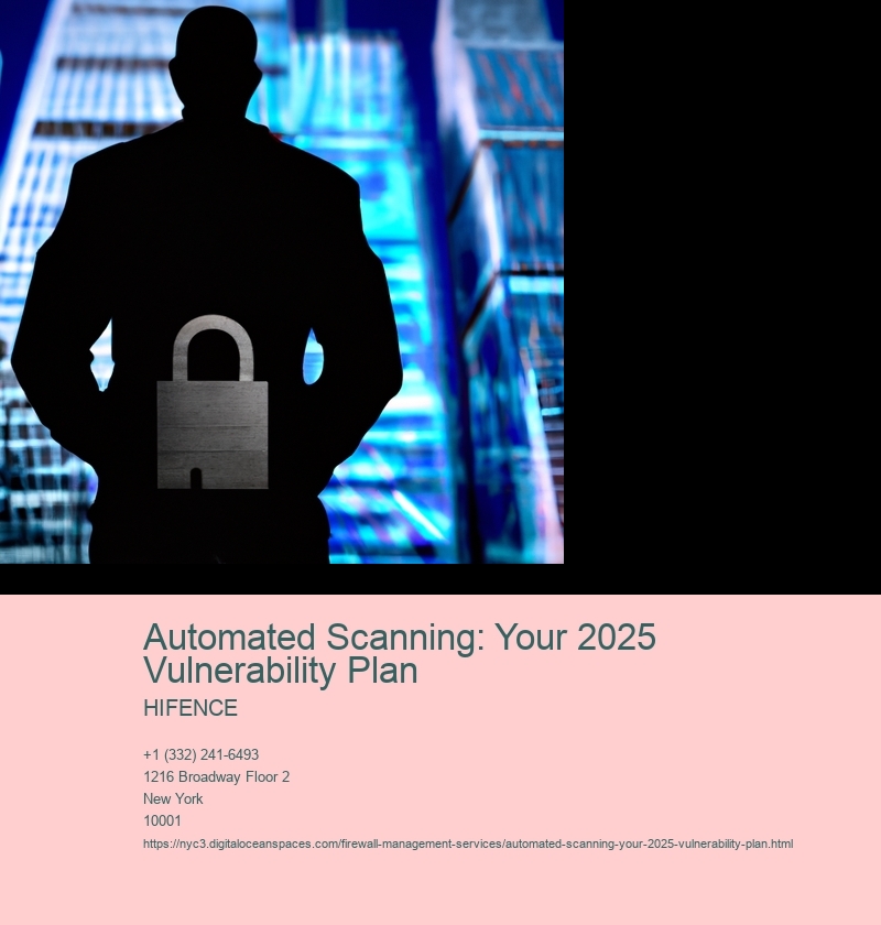Automated Scanning: Your 2025 Vulnerability Plan