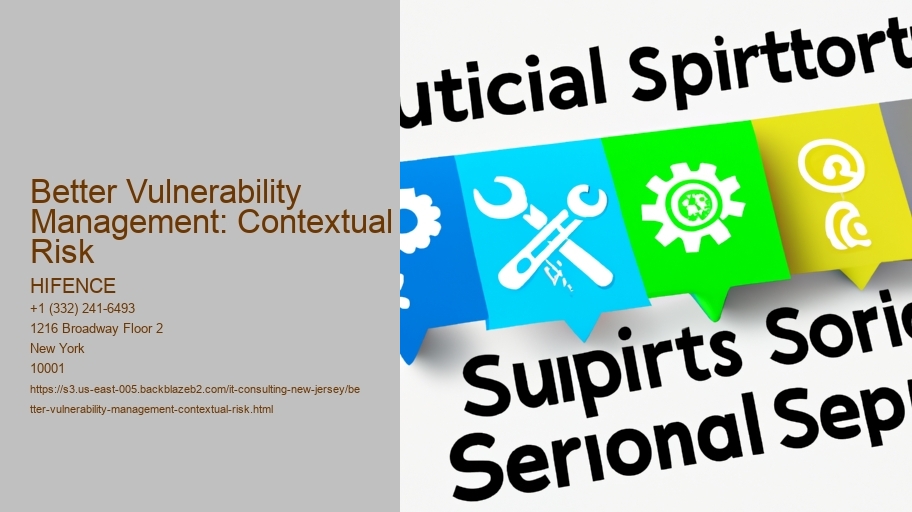Better Vulnerability Management: Contextual Risk