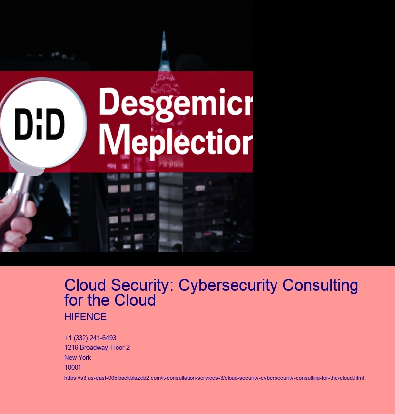 Cloud Security: Cybersecurity Consulting for the Cloud