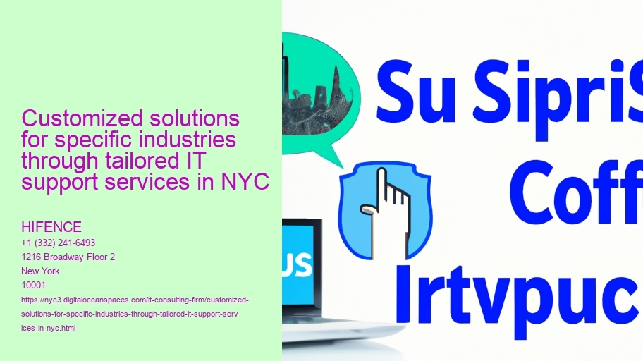 Customized solutions for specific industries through tailored IT support services in NYC 