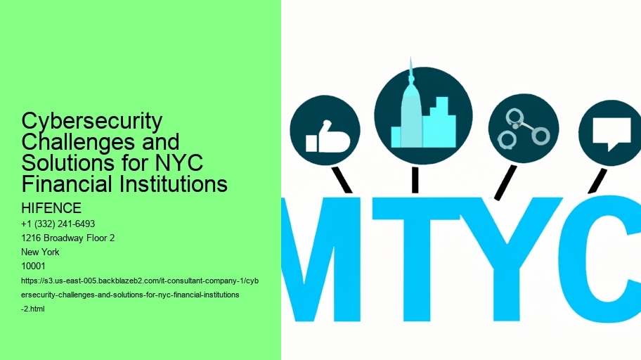 Cybersecurity Challenges and Solutions for NYC Financial Institutions
