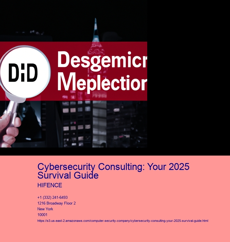 Cybersecurity Consulting: Your 2025 Survival Guide