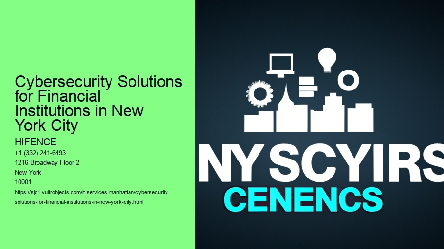 Cybersecurity Solutions for Financial Institutions in New York City