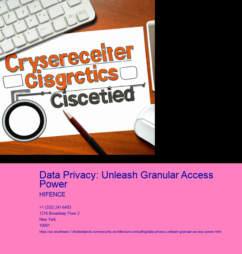 Data Privacy: Unleash Granular Access Power