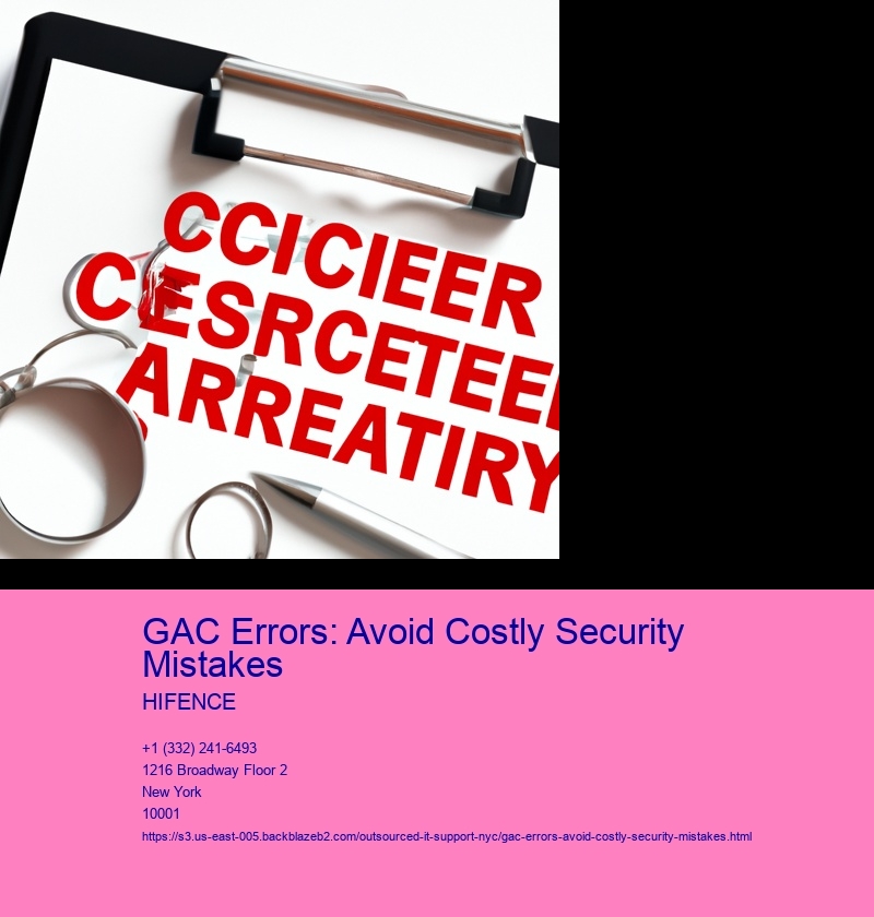 GAC Errors: Avoid Costly Security Mistakes
