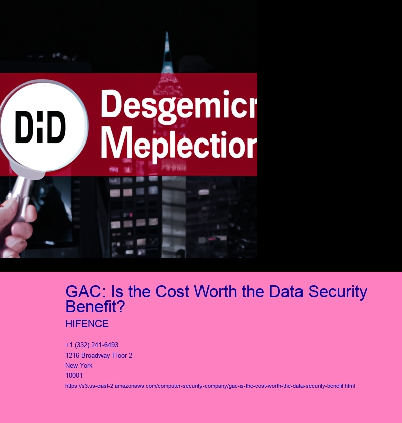 GAC: Is the Cost Worth the Data Security Benefit?