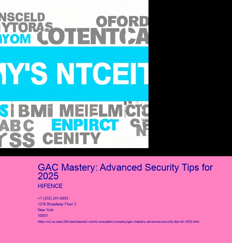 GAC Mastery: Advanced Security Tips for 2025