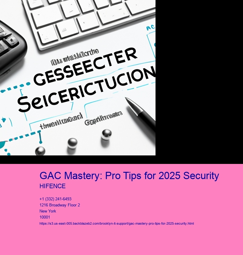 GAC Mastery: Pro Tips for 2025 Security