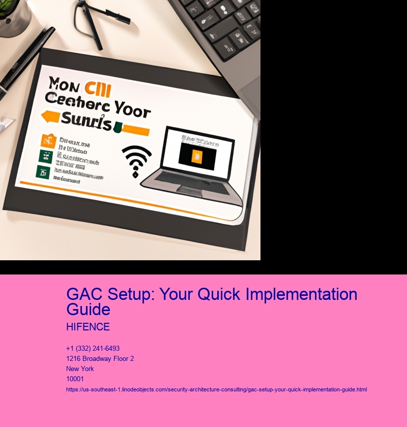 GAC Setup: Your Quick Implementation Guide