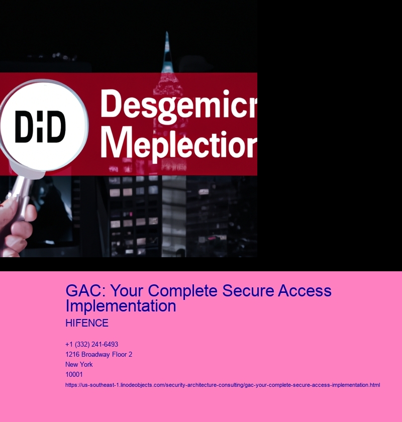 GAC: Your Complete Secure Access Implementation