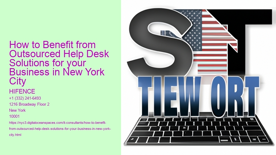 How to Benefit from Outsourced Help Desk Solutions for your Business in New York City